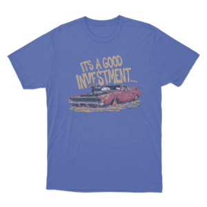 Good Investment Unisex T Shirt Blue
