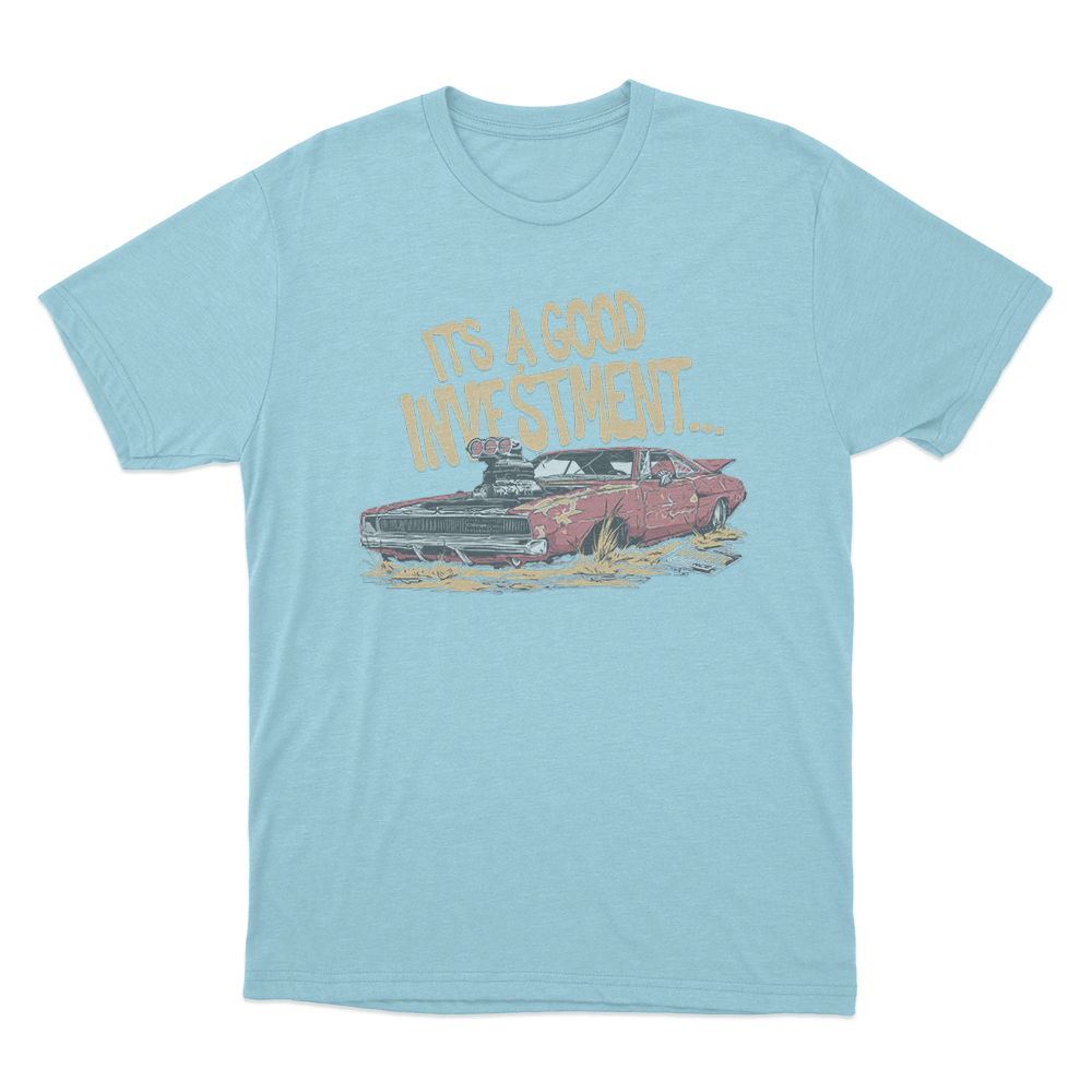 Good Investment Unisex T Shirt Sky Blue Good Investment Unisex T Shirt Sky Blue