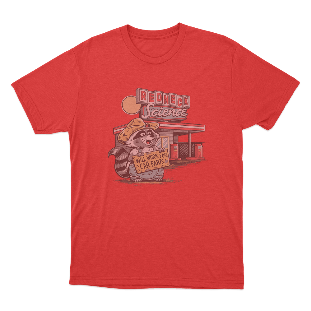 Will Work For Car Parts Racoon Unisex T Shirt Red Will Work For Car Parts Racoon Unisex T Shirt Red